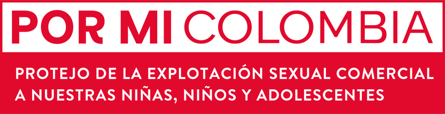 Por Mi Colombia: protejo de la explotación sexual comercial a nuestras niñas, niños y adolescentes